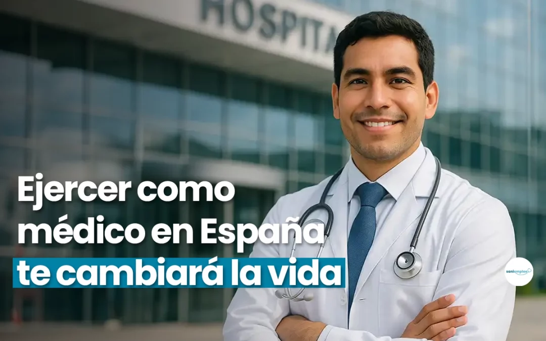 porque ejercer como medico en españa